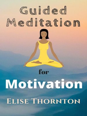 cover image of Guided Meditation For Motivation